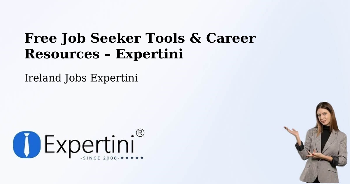 Free Job Seeker Tools & Career Resources – Killester - Killester, Ireland Jobs Expertini