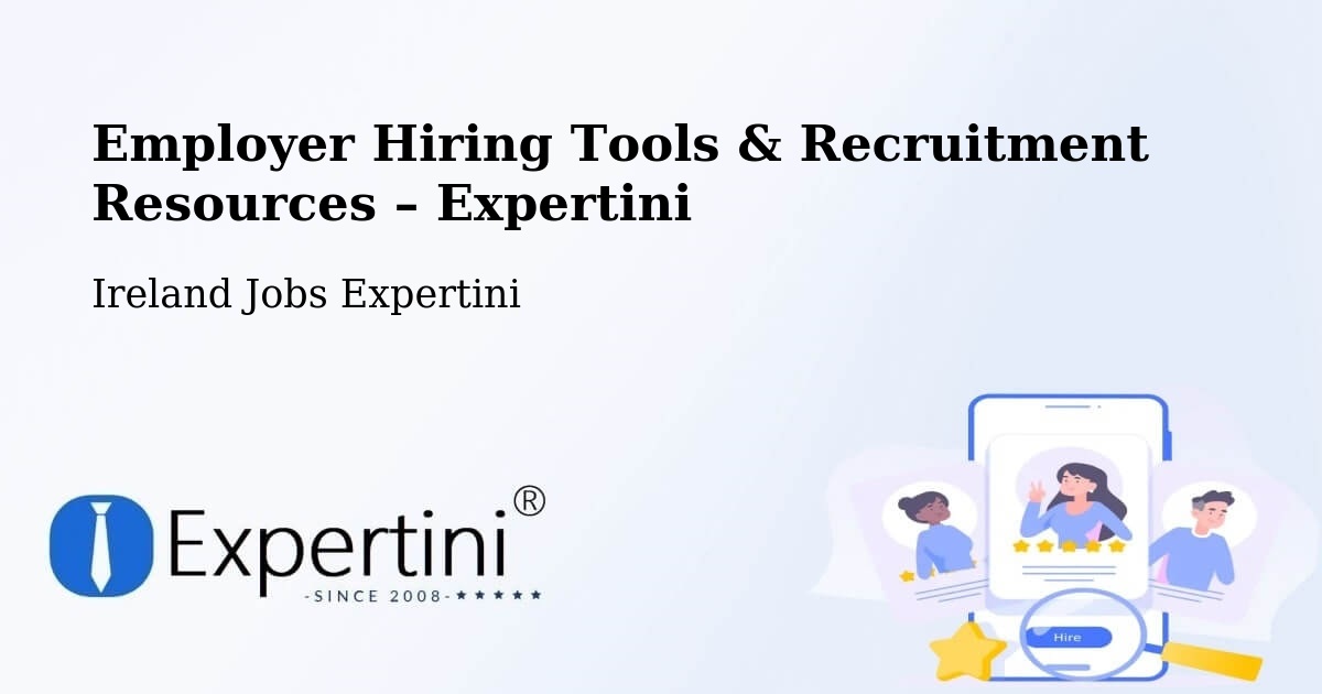 Employer Hiring Tools & Recruitment Resources – Killester - Killester, Ireland Jobs Expertini