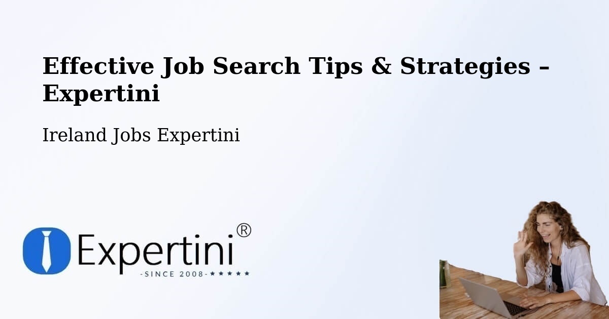 Job Search Tips & Strategies for Job Seekers – Killester - Killester, Ireland Jobs Expertini