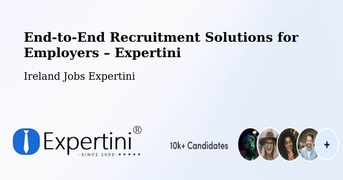Recruitment Solutions for Employers – Killester - Killester, Ireland Jobs Expertini