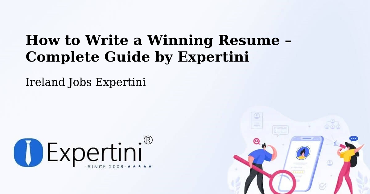 Resume Writing Guide for Job Seekers – Killester - Killester, Ireland Jobs Expertini